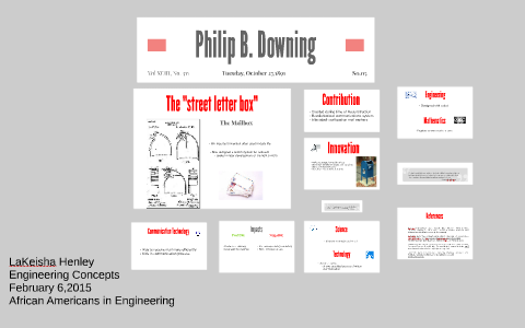 Philip B. Downing By LaKeisha Henley On Prezi