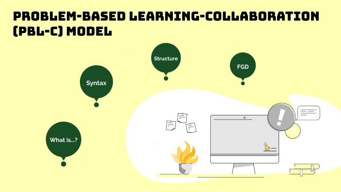 PROBLEM-BASED LEARNING-COLLABORATION (PBL-C) MODEL IN ELEMENTARY SCHOOL ...