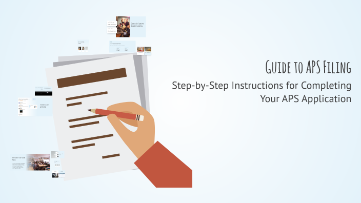 Guide to APS Filing by Happy Patel on Prezi