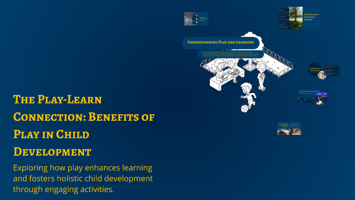 The Play-Learn Connection: Benefits of Play in Child Development by ...