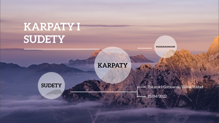 Karpaty i Sudety w Polsce by Kuba Tokarski on Prezi