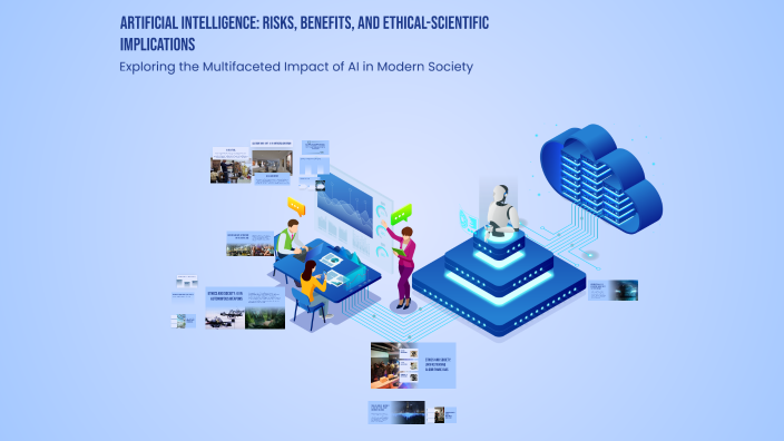 Artificial Intelligence: Risks, Benefits, and Ethical-Scientific ...