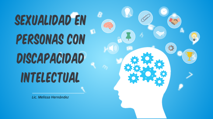 Sexualidad En Personas Con Discapacidad Intelectual By Melissa Hernández On Prezi 1771