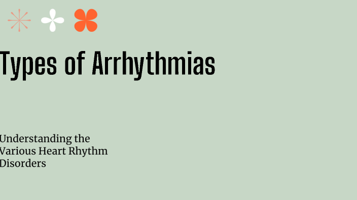 Types of Arrhythmias by JC Lacambra-Pacis on Prezi