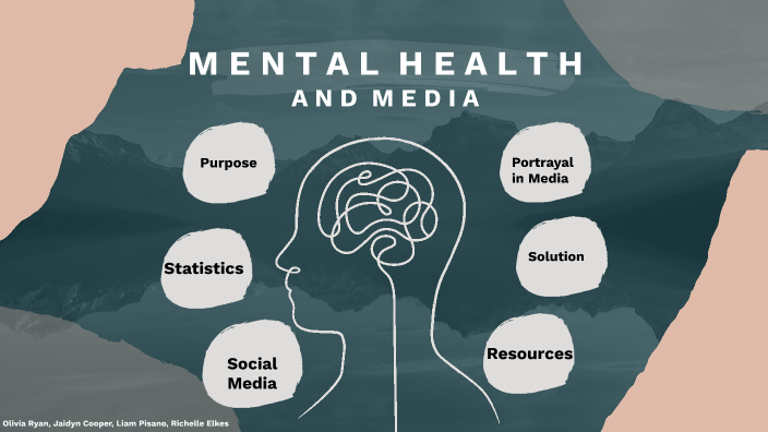 Mental Health and Media by JOSIE ELKES on Prezi