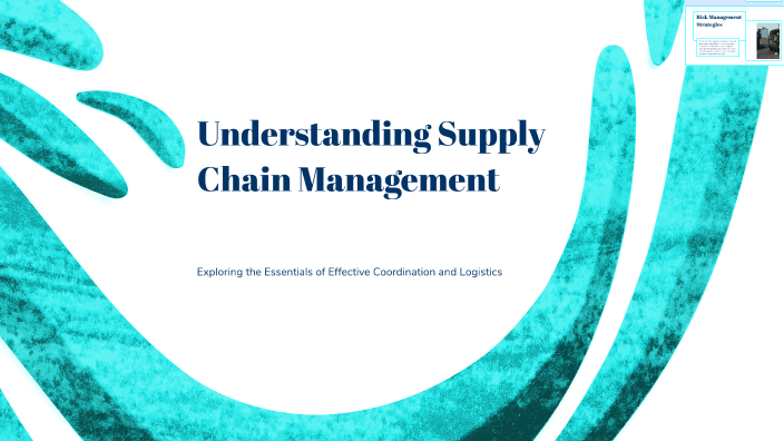 Understanding Supply Chain Management by yudi apriyadi on Prezi