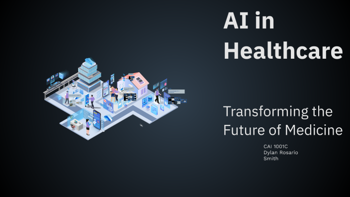 AI in Healthcare by BlazePlays271 on Prezi