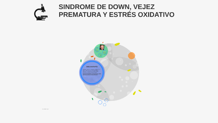 SINDROME DE DOWN, VEJEZ PREMATURA Y ESTRÉS OXIDATIVO by Laura Navarro ...