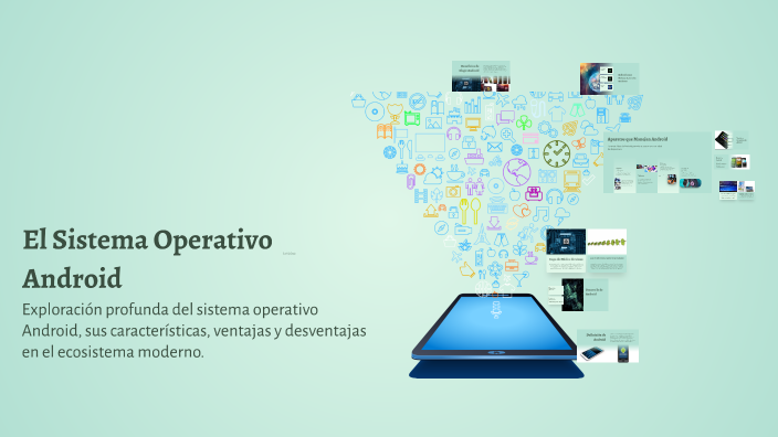 El Sistema Operativo Android by sgv kay on Prezi