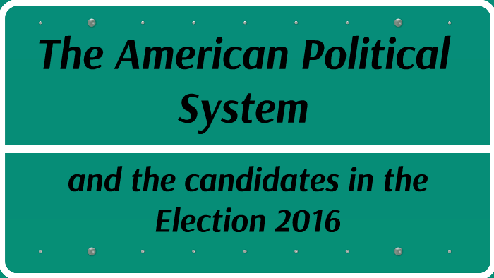 What Is The American Political System Best Described As