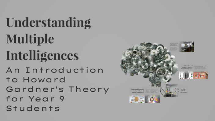 Understanding Multiple Intelligences by Ella Heffron on Prezi