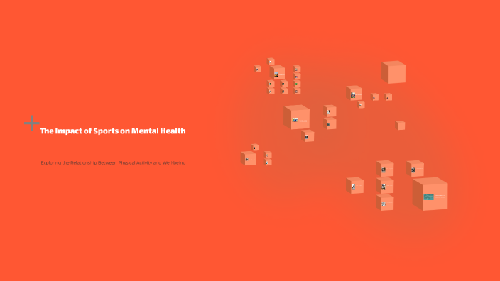 The Impact of Sports on Mental Health by Ольга Фурман on Prezi