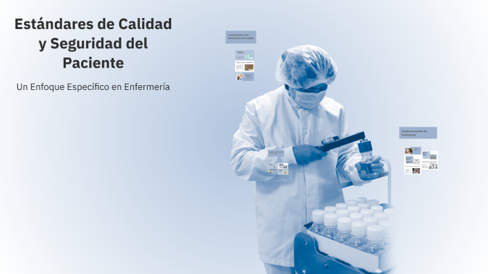 Estándares de Calidad y Seguridad del Paciente by Lizbeth Martinez on Prezi