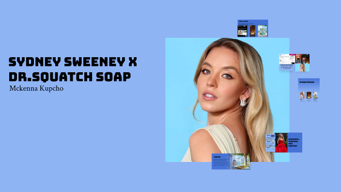 Rhetorical Analysis of Sydney Sweeney's Dr. Squatch Soap by mckenna ...