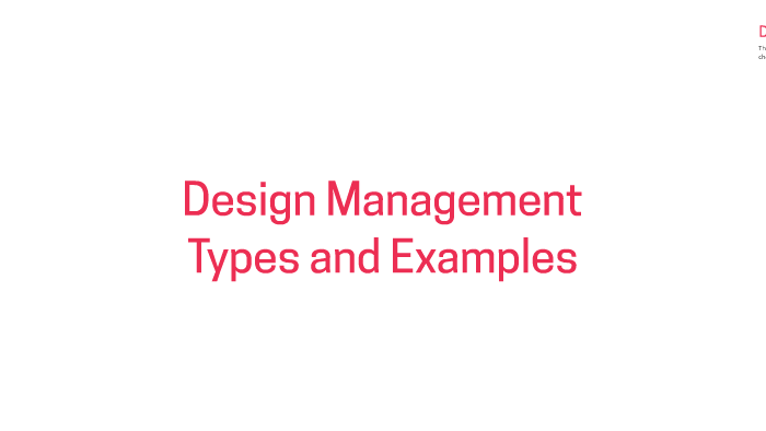 design management types and examples by Aybars Şenyıldız on Prezi