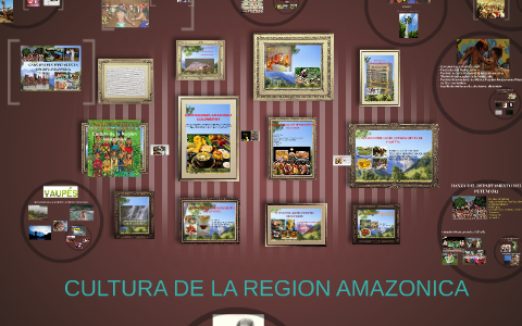 CULTURA DE LA REGION AMAZONICA by Carlos Andres Rodriguez Rubiano on Prezi