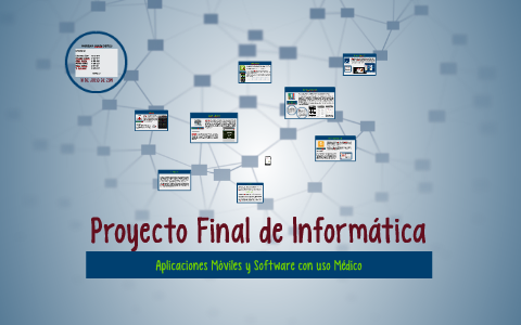 Proyecto Final de Informática by Gabriel Medina on Prezi