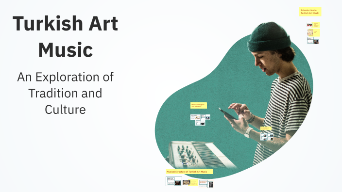 Turkish Art Music by nisa karakurt on Prezi