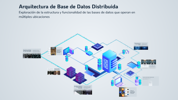 Arquitectura de Base de Datos Distribuida by Roger Mamani on Prezi
