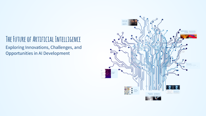 The Future of Artificial Intelligence by Dhairya Patel on Prezi