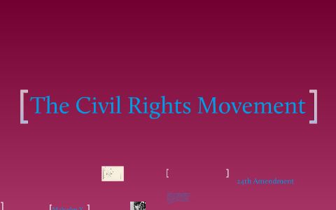 Civil Rights Movement by Amanda Caplan on Prezi