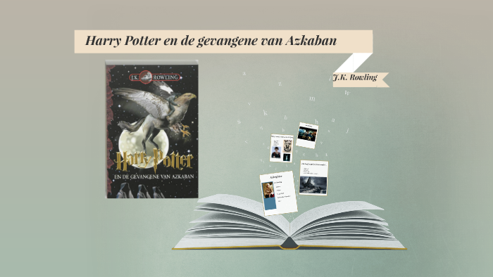 Harry Potter en de gevangene van Azkaban by Saskia van der Velde on Prezi