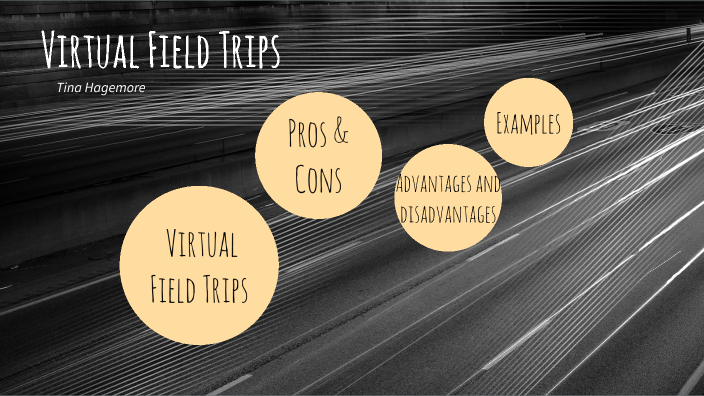 Virtual Field Trips By Tina Hagemore On Prezi