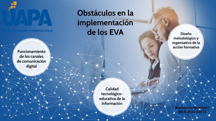Obstáculos en la implementación de los EVA by Marianela Henriquez on Prezi