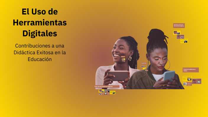 El Uso de Herramientas Digitales by deiris silva on Prezi