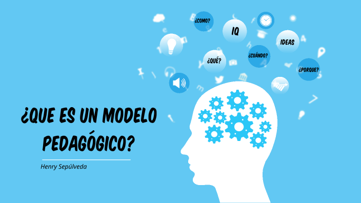 ¿Cuáles son los modelos pedagógicos? by Henry Ernesto Sepulveda Carmona