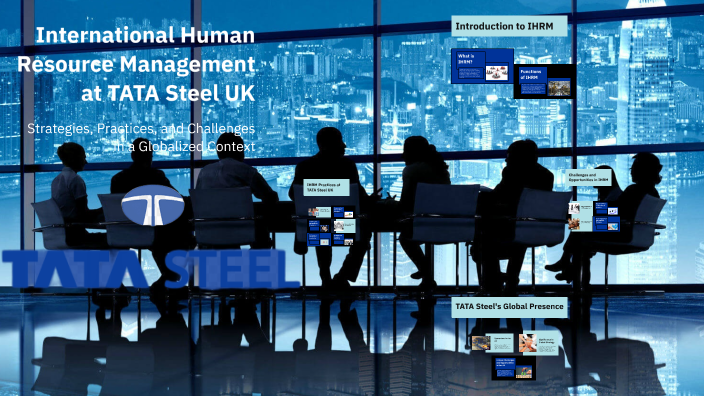 International Human Resource Management at TATA Steel UK by dewanshu ...