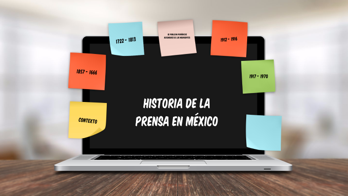 Historia de la prensa en México by luna azul on Prezi