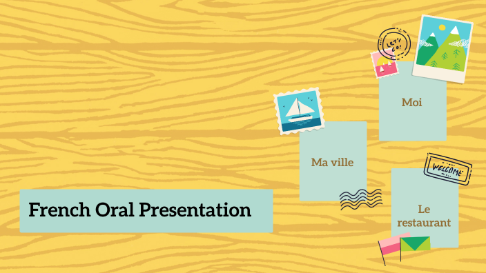 french oral presentation ideas