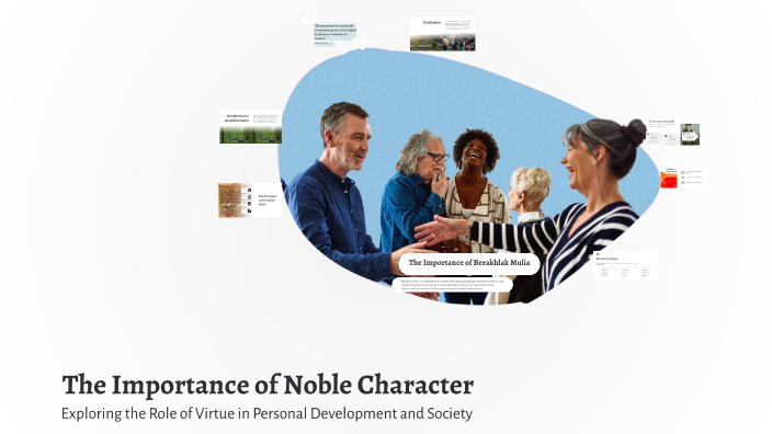 Noble Behaviour The Importance of Noble Character by Esteen Diaz on Prezi