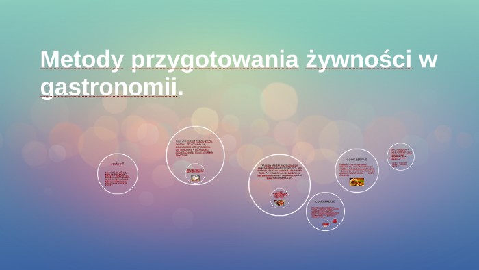 Metody przygotowania żywności w gastronomii. by Marcelina Żołna on Prezi