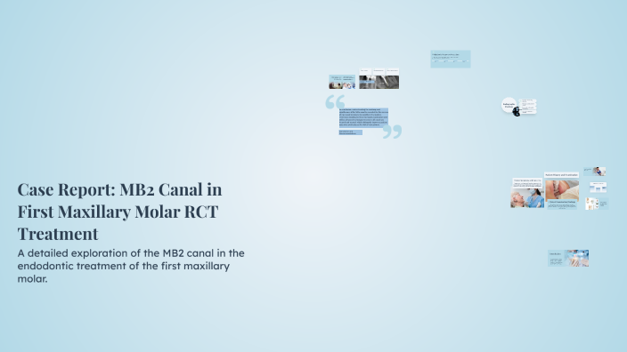 Case Report: MB2 Canal in First Maxillary Molar RCT Treatment by ...