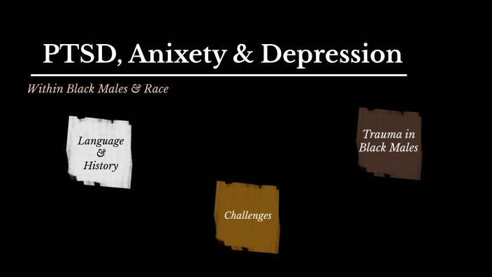 Mental Health in Black Males by Bryanna Banks on Prezi