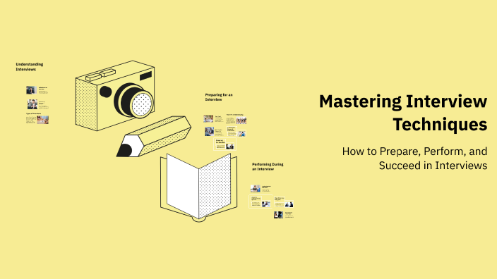 Mastering Interview Techniques by Suryakant Adate on Prezi