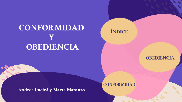 CONFORMIDAD Y OBEDIENCIA by Marta Matanzo on Prezi