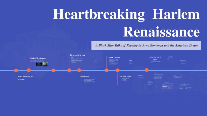 The Harlem Renaissance by Luc Esquivel on Prezi