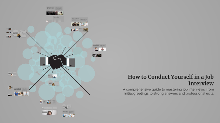How to Conduct Yourself in a Job Interview by Jillian West on Prezi