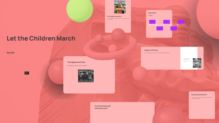 Let the Children March by Lyle Brummel on Prezi