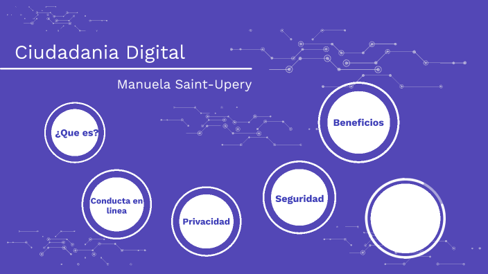 Ciudadanía digital by Manuela Saint-Upery on Prezi