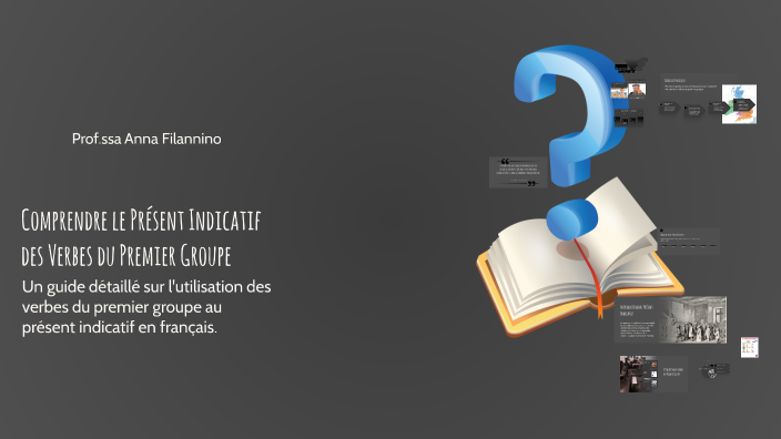 Comprendre le Présent Indicatif des Verbes du Premier Groupe by Anna ...