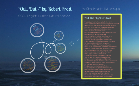 Out Out Analysis Robert Frost’S ‘Out, Out’— , Out, Out— by Robert Frost (Poem + Analysis ...