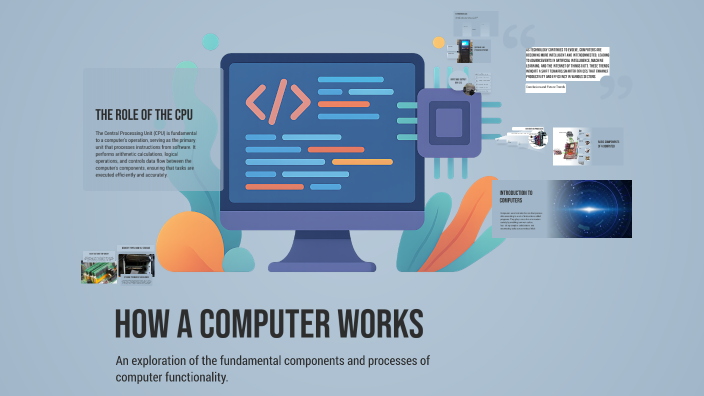 How a Computer Works by Maria Deac on Prezi