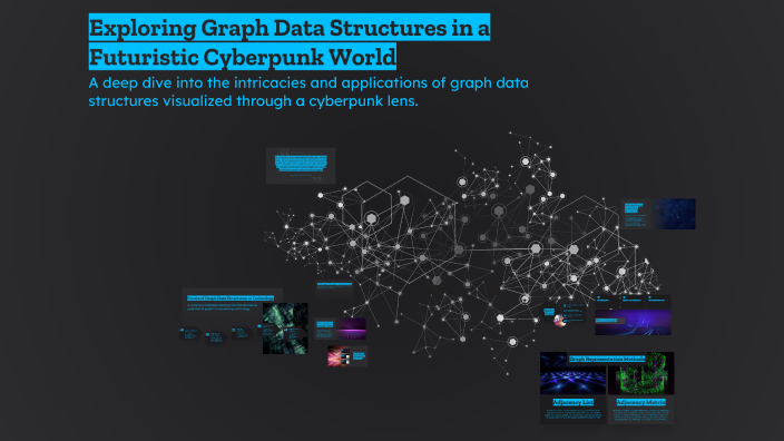 Exploring Graph Data Structures in a Futuristic Cyberpunk World by Nada ...