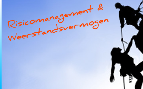 Risicomanagement & Weerstandsvermogen By Paul Van Der Werff On Prezi