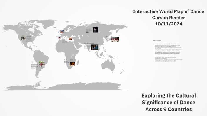 Interactive World Map of Dance by Carson Reeder on Prezi