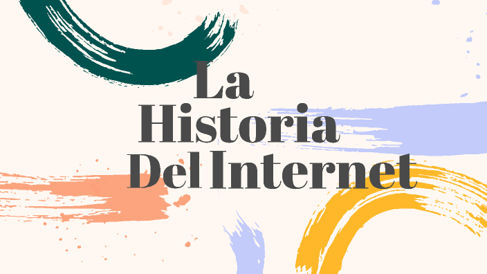 9.2 La historia del Internet by Ana Sofia Medina Andrade on Prezi